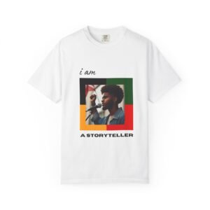 Empowering Storyteller T-Shirt | Unisex Garment-Dyed Tee for Artists, Writers, and Activists, Ideal for Celebrations, Artsy Gatherings